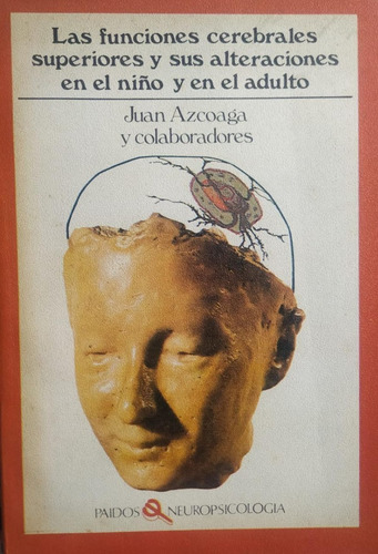 Las Funciones Cerebrales Superiores / Juan Azcoaga B2 (Usado)