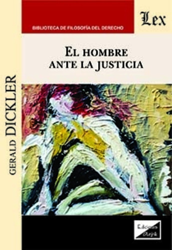 Dickler, Gerald. Hombre Ante La Justicia, El