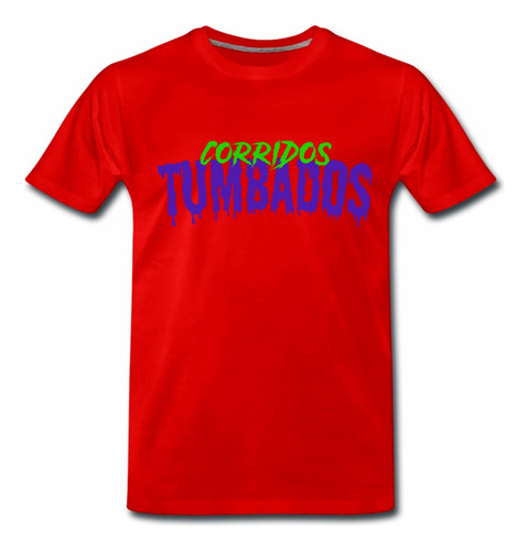 Corridos Tumbados / Playera Manga Corta