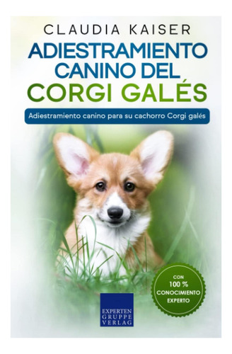 Libro: Adiestramiento Canino Del Corgi Galés: Adiestramiento