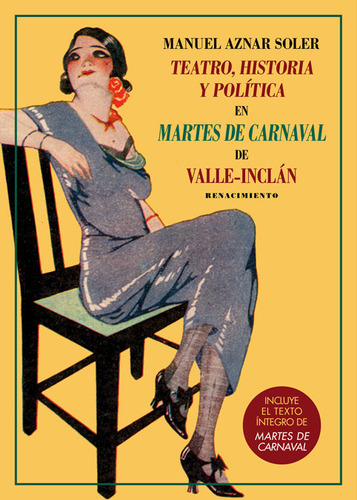 Teatro Historia Y Politica En Martes De Carnaval - Soler / V