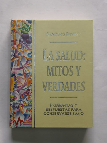 La Salud: Mitos Y Verdades