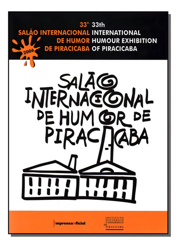 Trigéssimo 3 Salão Int.humor De Piracicaba, De Imprensa-diversos. Editora Imprensa Oficial Em Português