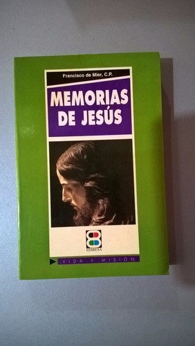 Memorias De Jesús - Francisco De Mier