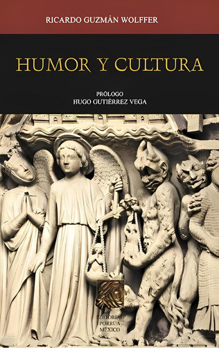 Humor y cultura: No, de Guzmán Wolffer, Ricardo., vol. 1. Editorial Porrúa México, tapa pasta blanda, edición 1 en español, 2013