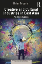 Comprar Libro: Industrias Creativas Y Culturales En El Este De Asia 