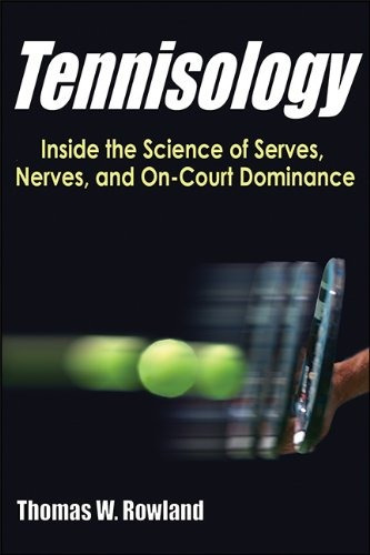 Tennisology Inside The Science Of Serves, Nerves, And Oncour