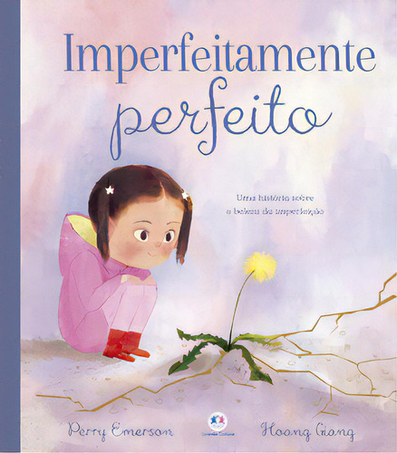 Imperfeitamente perfeito, de Emerson Perry. Editora Ciranda Cultural, capa dura em português