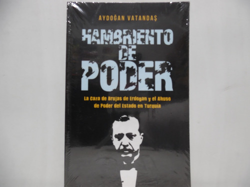 Hambriento De Poder / Aydogan Vatandas / La Fuente