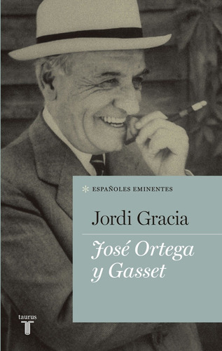 José Ortega Y Gasset - Gracia, Jordi