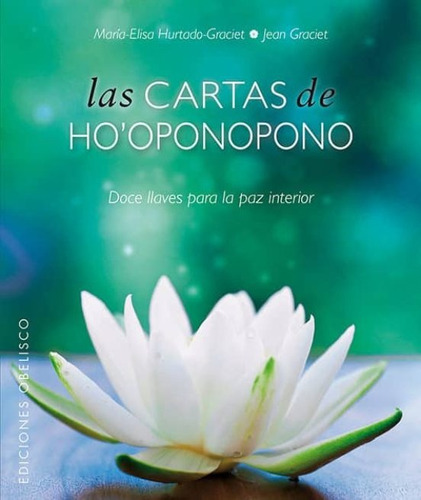 Las Cartas De Ho'oponopono  - Maria-elisa Hurtado-graciet