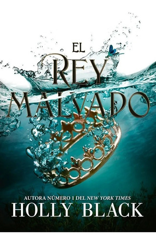 El Rey Malvado - Holly Black