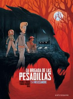 La Brigada De Las Pesadillas 4. Melissandre Franck Thilliez/