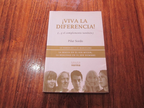 ¡viva La Diferencia! - Pilar Sordo - Ed: Norma