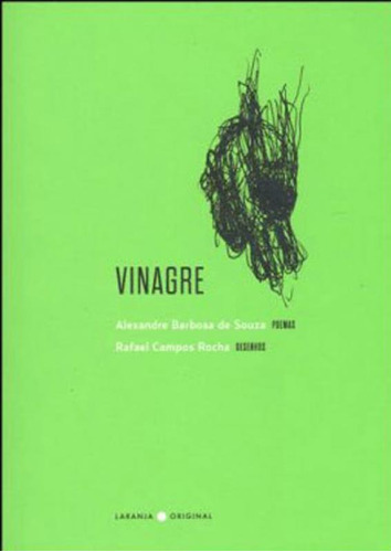 Vinagre, De Souza, Alexandre Barbosa De. Editora Laranja Original, Capa Mole, Edição 1ª Edição - 2016 Em Português