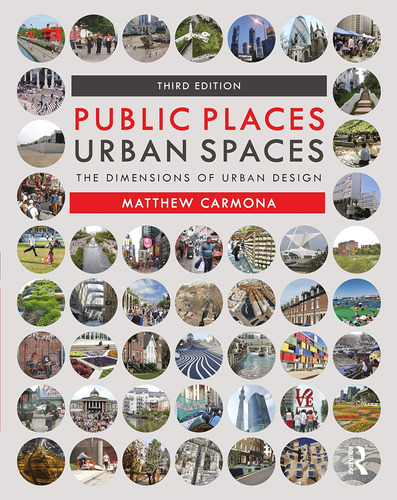 Libro: Public Places Urban Spaces: The Dimensions Of Urban D