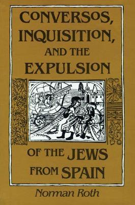 Libro Conversos, Inquisition, And The Expulsion Of The Je...