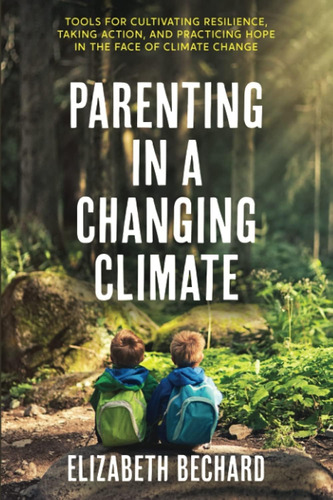 Libro: Crianza De Los Hijos En Un Clima Cambiante: Para La Y