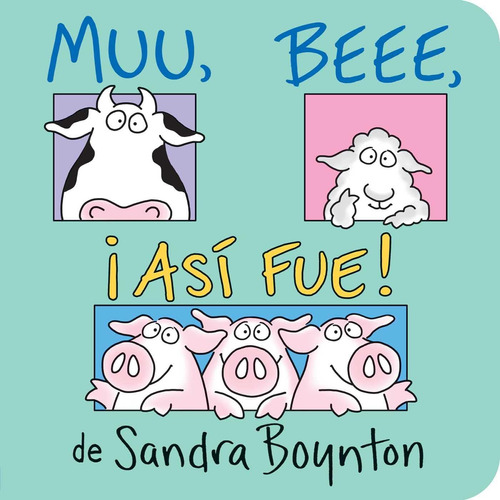 Libro: Muu, Beee, ¡así Fue! (moo, Baa, La La La!) (serious S