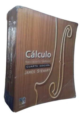 Cálculo: Trascendentes Tempranas - James Stewart, 4ta Ed. (Usado)