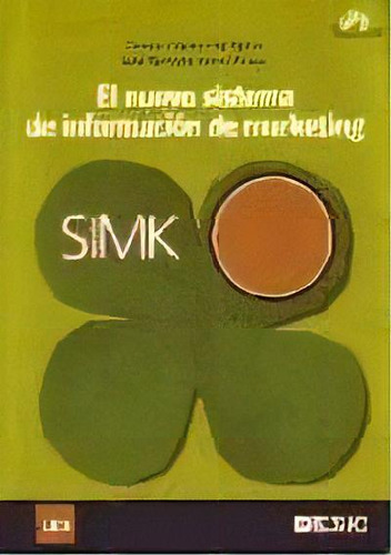 El Nuevo Sistema De Informacion De Marketing, De Fermin Garmendia Agirre. Editorial Esic, Tapa Blanda, Edición 2007 En Español