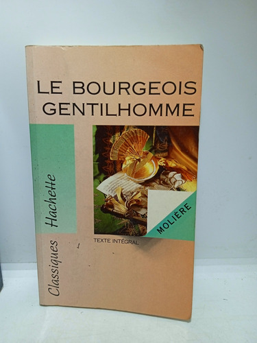 El Gentil Hombre Burgués - Molière - Francés - Hachette 