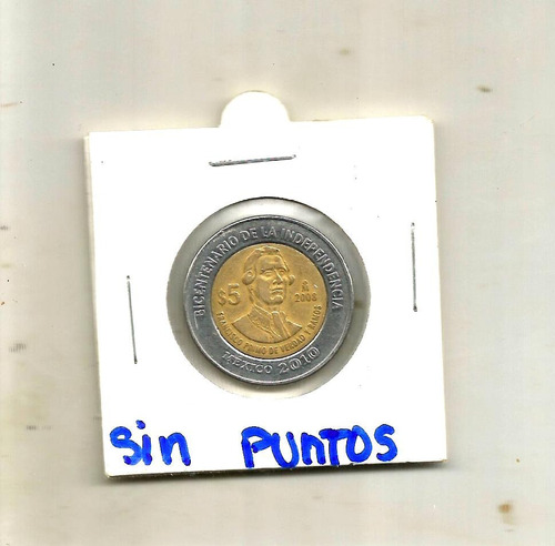 Moneda De 5 Pesos Bicentenario Primo Sin Puntos