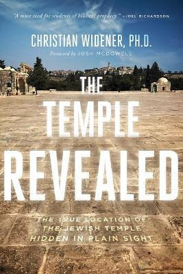 Libro The Temple Revealed : The True Location Of The Jewi...