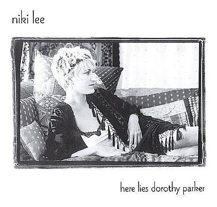 Here Lies Dorothy Parker By Niki Lee (cd, 2003, Charm Ci Ccq