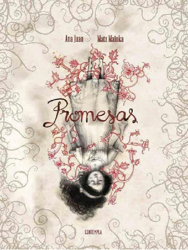 Libro - Promesas - Ana Juan / Matz Mainka