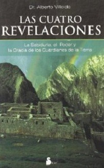 Las Cuatro Revelaciones - Alberto Villoldo