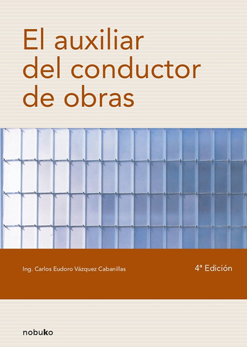 Imagen 1 de 1 de El Auxiliar Del Conductor De Obras