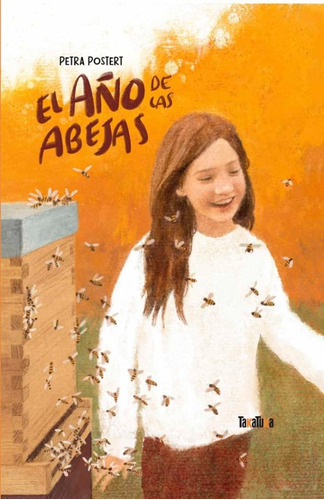 El Año De Las Abejas - Petra Postert