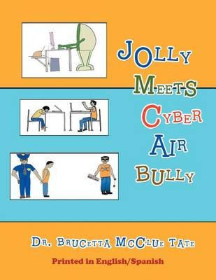 Libro Jolly Meets Cyber Air Bully - Dr. Brucetta Mcclue T...