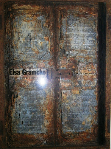 Elsa Gramcko. Una Alquimista De Nuestro Tiempo 