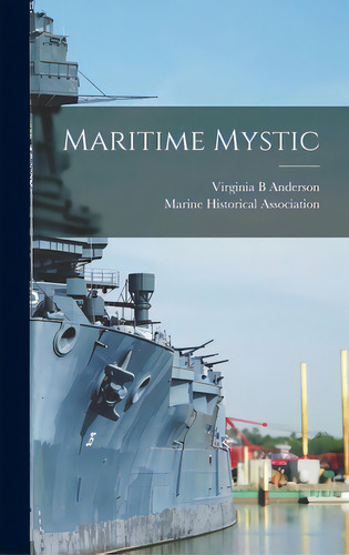 Maritime Mystic, De Anderson, Virginia B.. Editorial Hassell Street Pr, Tapa Dura En Inglés