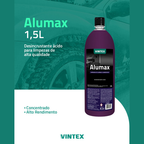 Limpa Carrocerias Alumínio Alumax 1,5l + Removex Vintex 1,5l