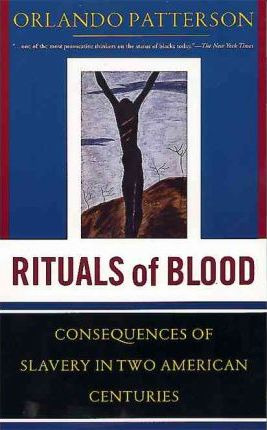 Libro Rituals Of Blood : The Consequences Of Slavery In T...