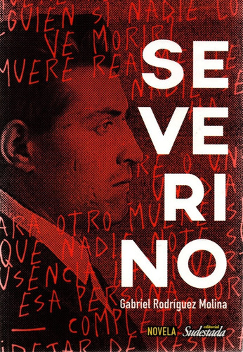 Severino - Una Novela De Gabriel Rodriguez Molina