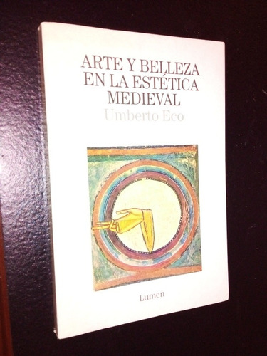 Arte Y Belleza En La Estética Medieval. Eco