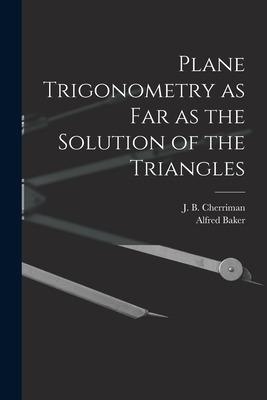 Libro Plane Trigonometry As Far As The Solution Of The Tr...