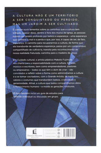 Cuidado Cultural: Buscando A Beleza Para A Vida Em Comum, De Makoto Fujimura., Vol. 1. Editorial Thomas Nelson Brasil, Capa Mole, Edição 1 Em Português, 2024