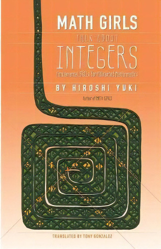 Math Girls Talk About Integers, De Hiroshi Yuki. Editorial Bento Books, Inc., Tapa Blanda En Inglés