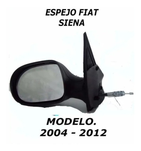 Espejo Fiat Siena 2004 2005 2006 2007 2008 2009 2010