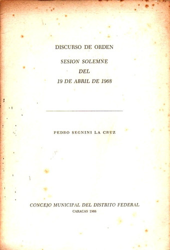 Discurso Pedro Segnini La Cruz 19 De Abril De 1968