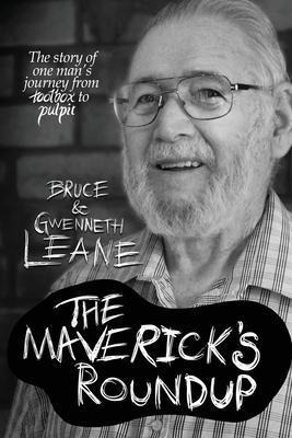 The Maverick's Roundup - Bruce Leane