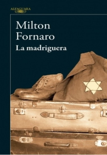 La Madriguera - Milton Fornaro