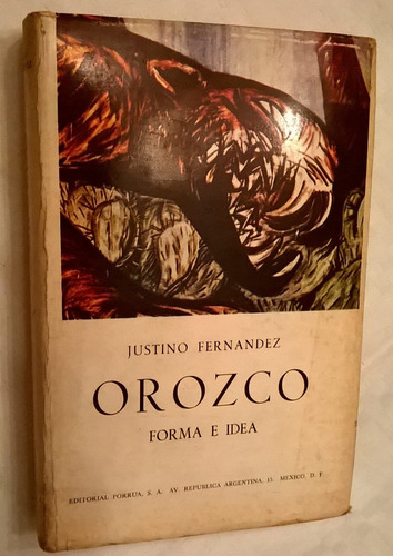 Orozco-forma E Idea/justino Fernández/ Muralismo / México