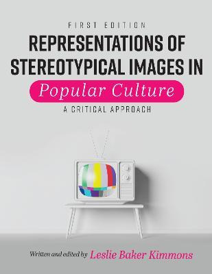 Libro Representations Of Stereotypical Images In Popular ...