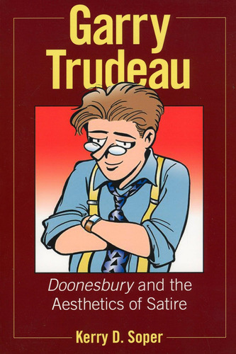 Libro: Garry Trudeau: Doonesbury Y La Estética De La Sátira